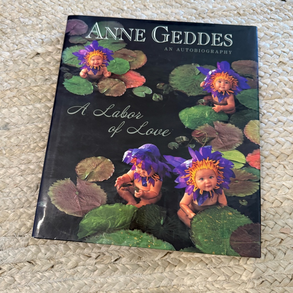 Anne Geddes A Labor of Love coffee table book